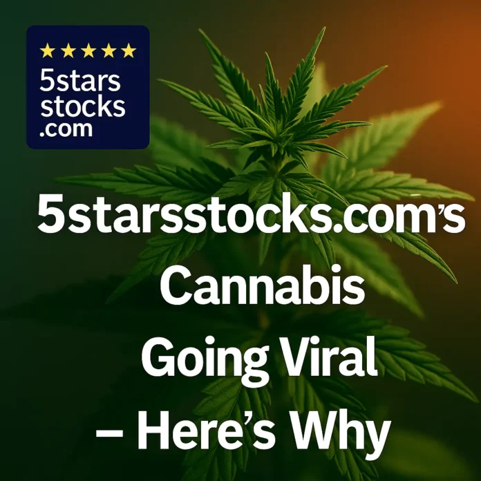 5starsstocks.com Cannabis