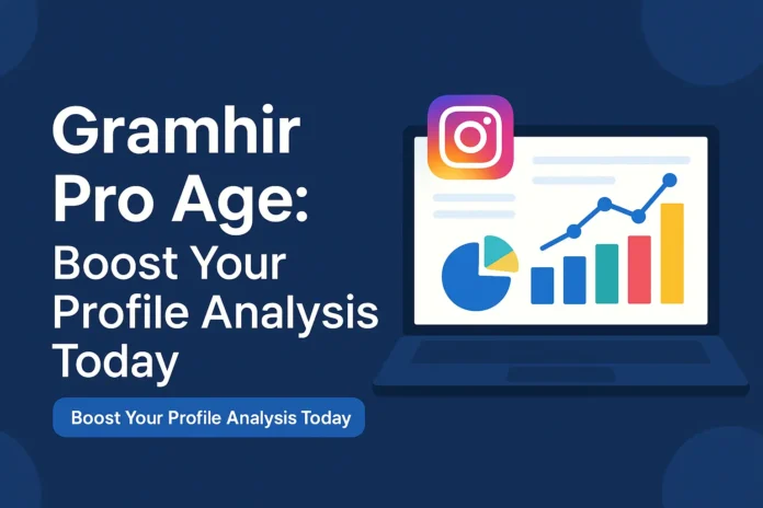 Gramhir Pro Age